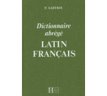 DICTIONNAIRE GAFFIOT ABREGE - DICTIONNAIRE LATIN-FRANCAIS