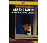ARSENE LUPIN, LE BOUCHON DE CRISTAL - TEXTE ABREGE - NOUVELLE EDITION A L-OCCASION DE LA SERIE NETFL