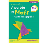 LE NOUVEL A PORTEE DE MOTS CE1 - GUIDE PEDAGOGIQUE - EDITION 2019