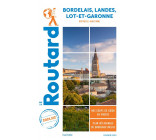 GUIDE DU ROUTARD BORDELAIS LANDES LOT-ET-GARONNE 2021/22 - (NOUVELLE-AQUITAINE)
