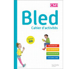 BLED CM1/CM2 - CAHIER DE L-ELEVE CM1 - EDITION 2020