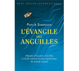 L-EVANGILE DES ANGUILLES