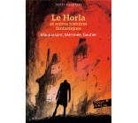 LE HORLA ET AUTRES HISTOIRES FANTASTIQUES