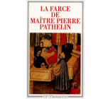 LA FARCE DE MAITRE PATHELIN - - EDITION BILINGUE, TEXTE ORIGINAL (MOYEN-AGE) ET TRADUCTION EN FRANCA