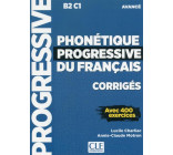 PHONETIQUE PROGRESSIVE DU FRANCAIS CORRIGES - NIVEAU AVANCE