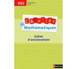 ATELIER DE MATHEMATIQUES CE2 - CAHIER D-ENTRAINEMENT PROGRAMME 2016