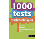 1 000 TESTS PSYCHOTECHNIQUES (CONCOURS/EXAMENS/ENTRETIENS D-EMBAUCHE/LOISIRS) - 2019