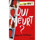 QUI MEURT ?