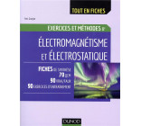 ELECTROMAGNETISME ET ELECTROSTATIQUE - EXERCICES ET METHODES