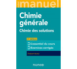 MINI MANUEL - CHIMIE GENERALE - 3E ED. - CHIMIE DES SOLUTIONS