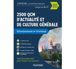 2500 QCM D-ACTUALITE ET DE CULTURE GENERALE - 2021-2022 - CATEGORIE B ET C - CATEGORIES B ET C