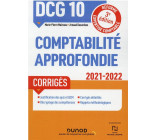 DCG 10 - COMPTABILITE APPROFONDIE - DCG 10 - DCG 10 COMPTABILITE APPROFONDIE - CORRIGES 2021-2022 -