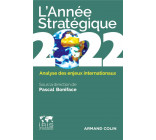 L-ANNEE STRATEGIQUE 2022 - ANALYSE DES ENJEUX INTERNATIONAUX