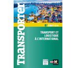 TRANSPORTER - TRANSPORT ET LOGISTIQUE A L-INTERNATIONAL - 2EME EDITION