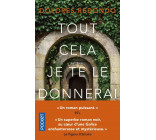 Tout cela je te le donnerai