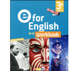 E FOR ENGLISH 3E - ANGLAIS ED.2017 -  WORKBOOK