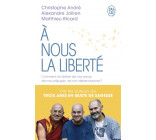 À nous la liberté