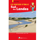 LES SENTIERS D-EMILIE DANS LE SUD DES LANDES