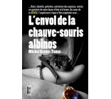L-ENVOL DE LA CHAUVE-SOURIS ALBINOS