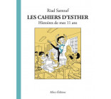 Les Cahiers d'Esther - tome 2 Histoires de mes 11 ans