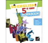 SO ENGLISH! - ANGLAIS 5E ED. 2017 - WORKBOOK