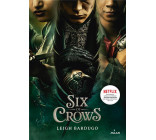 SIX OF CROWS, TOME 01