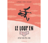 LE LOUP EN SLIP - TOME 4 - LE LOUP EN SLIP N-EN FICHE PAS UNE