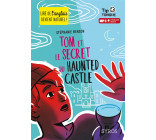 TOM ET LE SECRET DU HAUNTED CASTLE