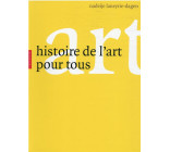 HISTOIRE DE L-ART POUR TOUS
