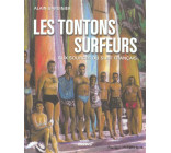 LES TONTONS SURFEURS - AUX SOURCES DU SURF FRANCAIS