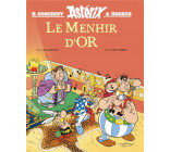 LE MENHIR D-OR - HORS COLLECTION - ALBUM ILLUSTRE