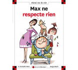 Max ne respecte rien