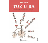 TOZ U BA - LE TOUR DE SON MONDE EN X JOURS