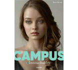 CAMPUS, TOME 03 - INTOUCHABLES