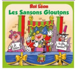 ROI LEON - LES SANSONS GLOUTONS
