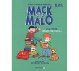 MACK AND MALO : VIVE L-ECOLE / HURRAY FOR SCHOOL ! - BACK TO SCHOOL !
