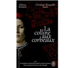 LES DENTS NOIRES - T01 - LA COLLINE AUX CORBEAUX