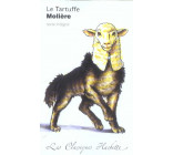 CLASSIQUE HACHETTE - LE TARTUFFE, MOLIERE