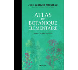 ATLAS DE BOTANIQUE ELEMENTAIRE