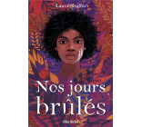 NOS JOURS BRULES - TOME 1