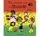 Mes premiers airs de Reggae - Livre sonore avec 6 puces - Dès 1 an