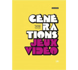 GENERATION JEUX VIDEO, TOUT SUR LES JEUX VIDEO, DES ORIGINES