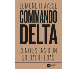 COMMANDO DELTA - CONFESSIONS D-UN SOLDAT DE L-OAS