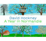 DAVID HOCKNEY. A YEAR IN NORMANDIE