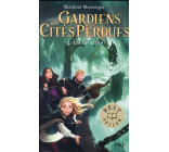 Gardiens des cités perdues - tome 4 Les invisibles