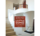 LE STYLE GOMEZ, LOUIS & BENJAMIN - ARCHITECTURE & ARTS DECORATIFS