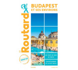 GUIDE DU ROUTARD BUDAPEST 2022/23