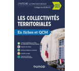 LES COLLECTIVITES TERRITORIALES EN FICHES ET QCM - 2022 2023 - CAT. A, B, C - CATEGORIE A, B ET C