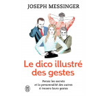 LE DICO ILLUSTRE DES GESTES