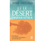 ET LE DESERT DISPARAITRA